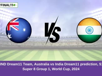 AUS vs IND Dream11 Team, Australia vs India Dream11 prediction, 51 Match, Super 8 Group 1, World Cup, 2024