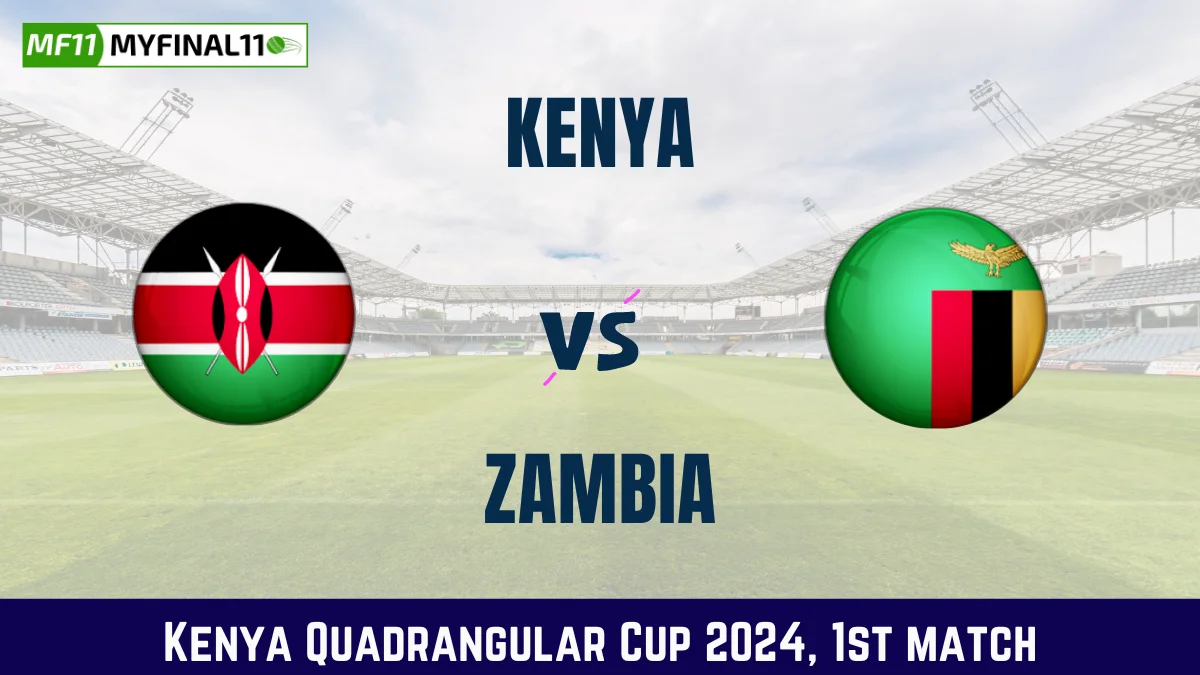 KNA vs ZAMB Dream11 Prediction, Fantasy Cricket Tips, Pitch Report, Player Stats, 1st Match, Kenya Quadrangular Cup 2024 KNA vs ZAMB Dream11 Prediction, Fantasy Cricket Tips, Pitch Report, Player Stats, 1st Match, Kenya Quadrangular Cup 2024
