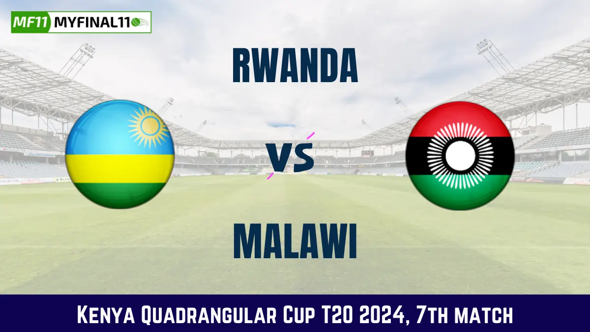 RWA vs MAW Dream11 Prediction RWA vs MAW Dream11 Prediction Today Match, Pitch Report, and Player Stats, 7th Match, Kenya Quadrangular Cup T20, 2024