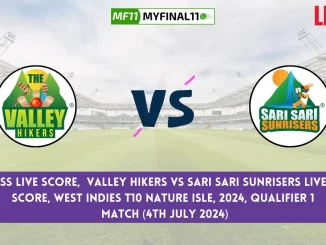 TVH vs SSS Live Score, Scorecard, West Indies T10 Nature Isle Live Qualifier 1 Match, Valley Hikers vs Sari Sari Sunrisers Live Cricket Score 2024
