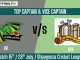 BD vs BOS Top 3 Captain Pick 15th T20 Match, 28th July